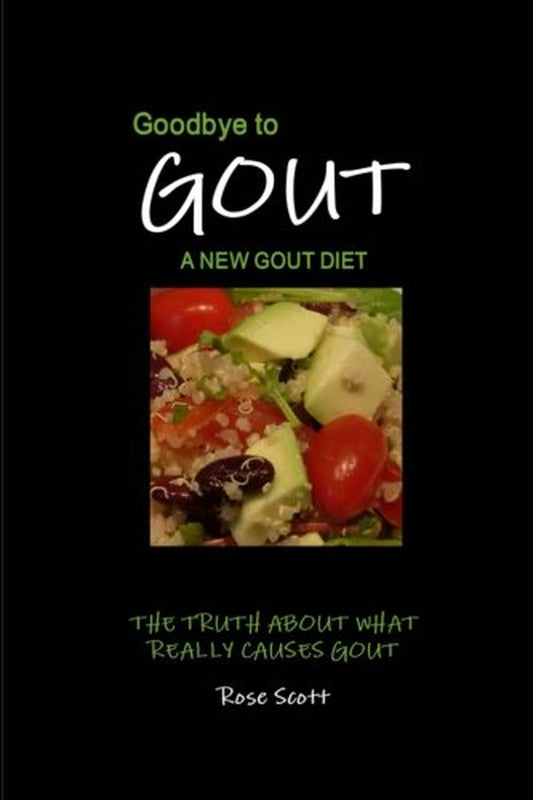 Goodbye to Gout: a New Gout Diet